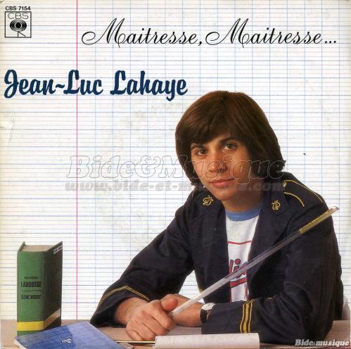 Jean-Luc Lahaye - Maîtresse, maîtresse !