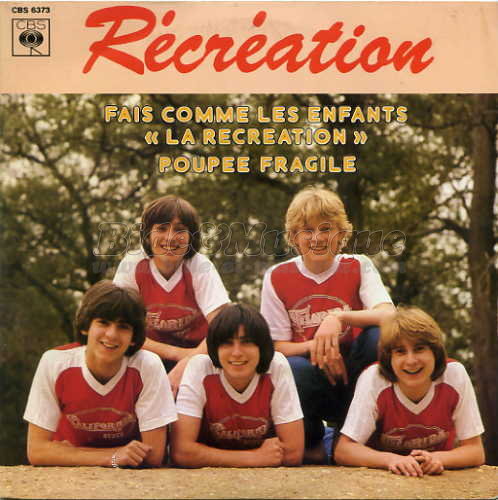 R�cr�ation - Fais comme les enfants (La r�cr�ation)