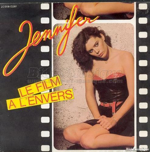 Jennifer - Le film � l'envers