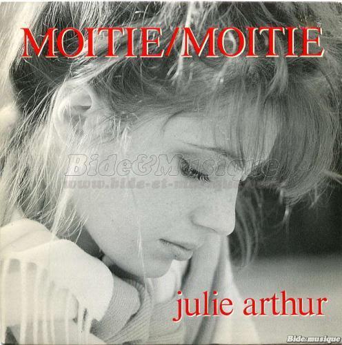 Julie Arthur - Moitié moitié