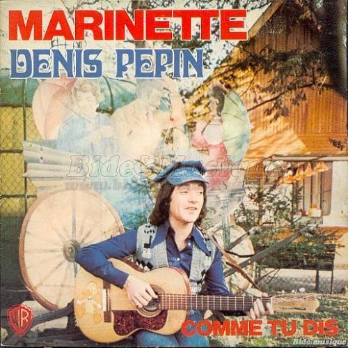 Denis Pépin - Marinette