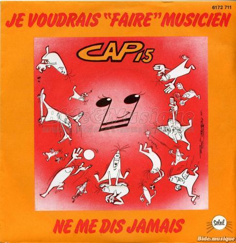 Cap 15 - Je voudrais "faire" musicien