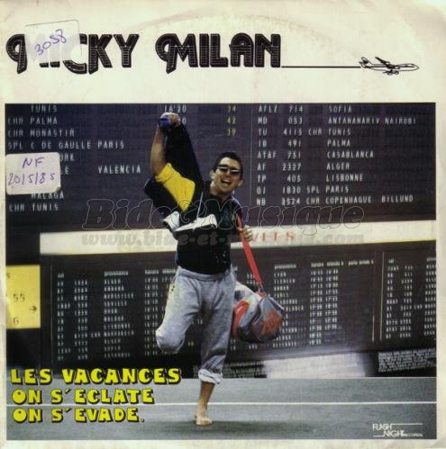 Micky Milan - Les vacances on s'�clate, on s'�vade