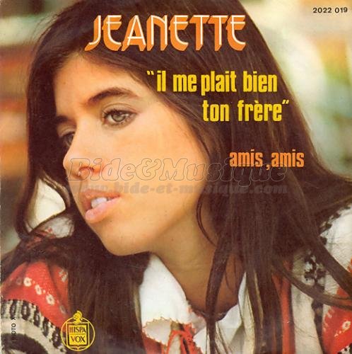 Jeanette - Il me plait bien ton frère