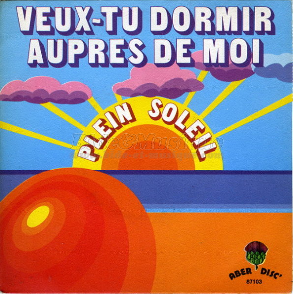 Plein soleil - Veux-tu dormir auprès de moi