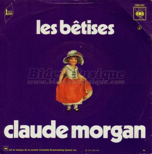 Claude Morgan - bêtises, Les