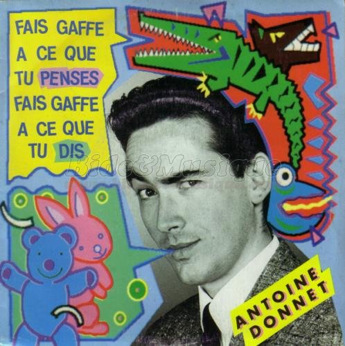 Antoine Donnet - Fais gaffe à c'que tu penses