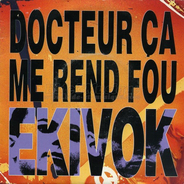 Ekivok - Docteur, ça me rend fou