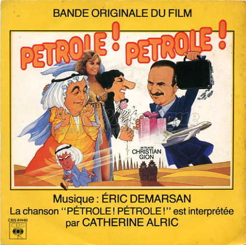 Catherine Alric - Pétrole ! Pétrole !
