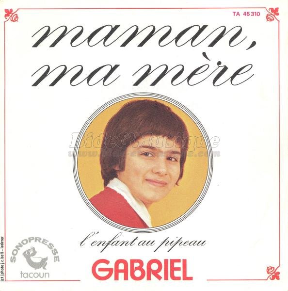 Gabriel - Maman, ma mère
