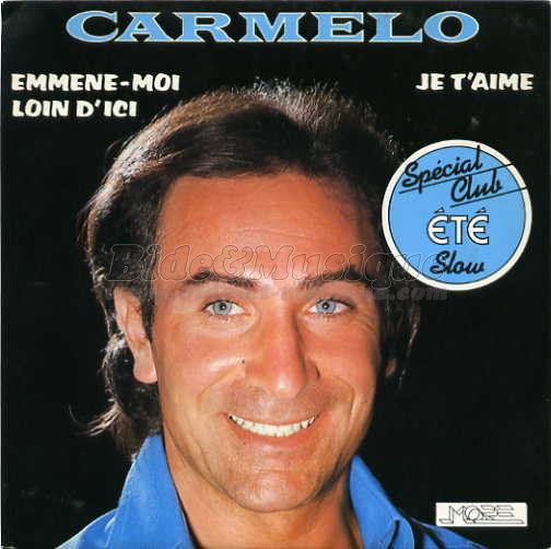 Carmelo - Emmène-moi loin d'ici