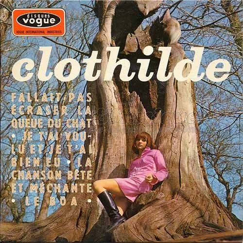 Clothilde - La chanson b�te et m�chante