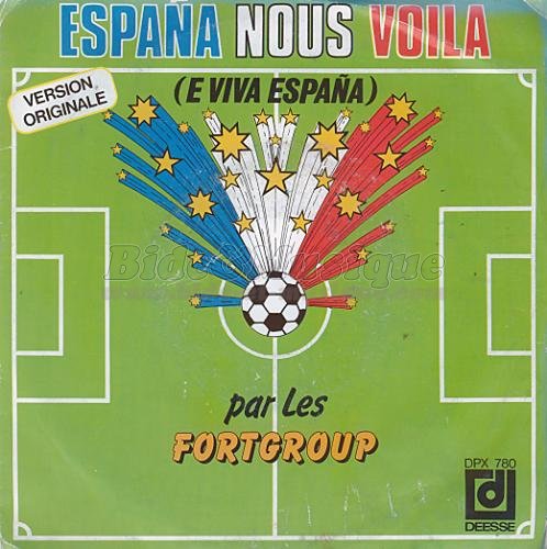 Les Fortgroup - España nous voilà !
