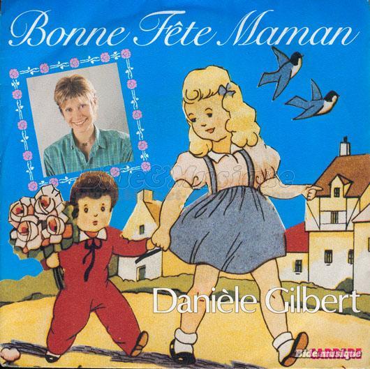 Dani�le Gilbert - Bonne f�te maman