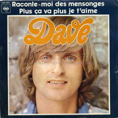 Dave - Plus �a va, plus je t'aime