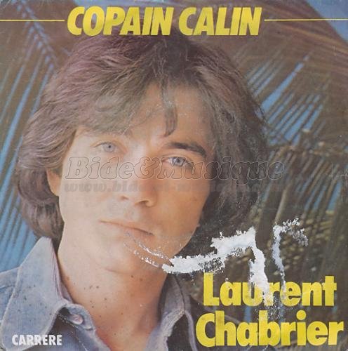 Laurent Chabrier - Copain c�lin