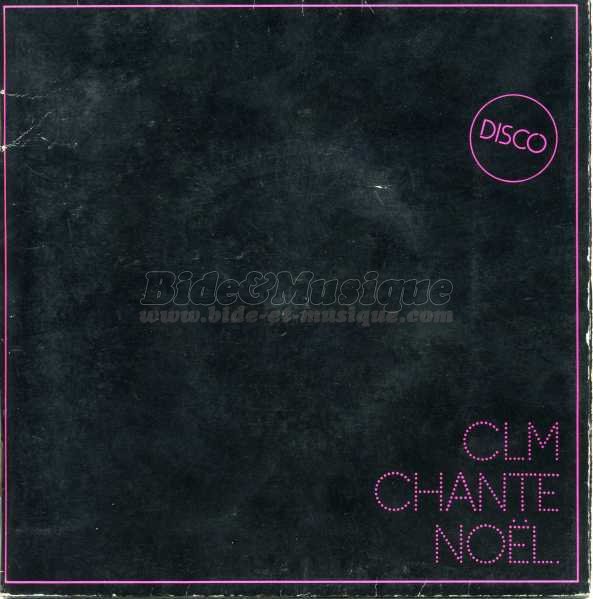 CLM - CLM chante Noël