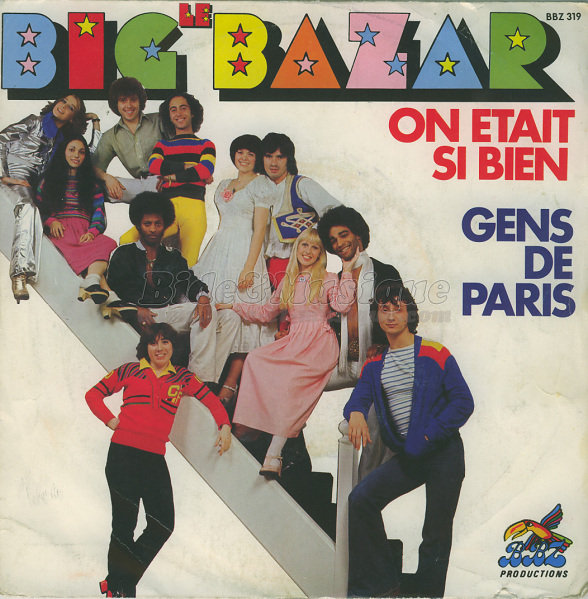 Le Big Bazar - On �tait si bien