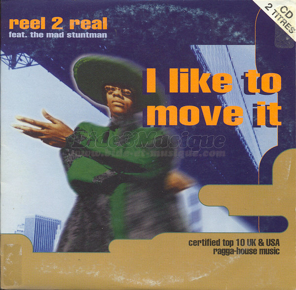 Reel 2 Real - I like to move it