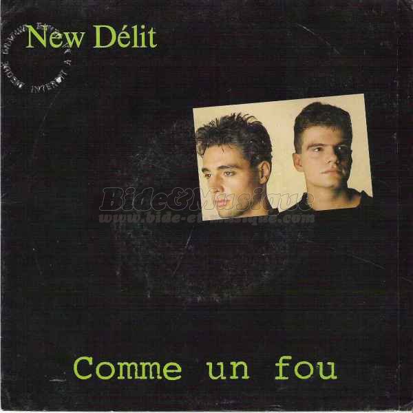 New Délit - Comme un fou