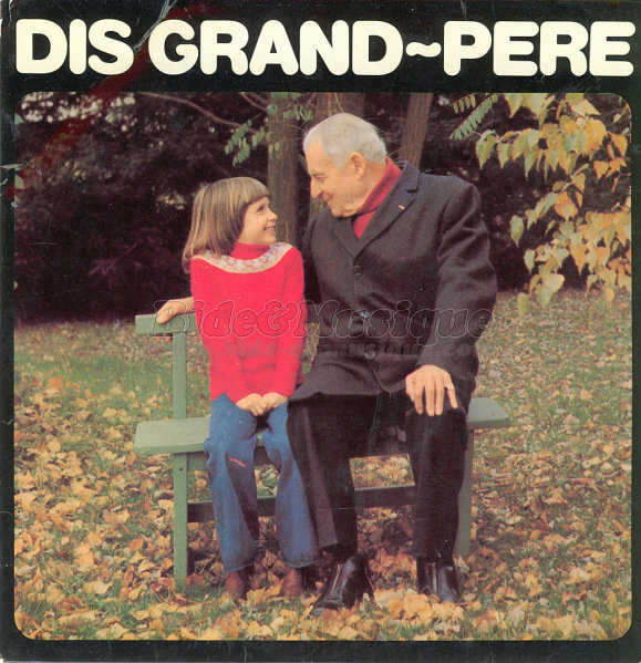 Oph�lie - Dis grand-p�re