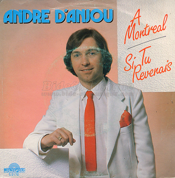 Andr� d'Anjou - � Montr�al