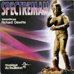Richard Dewitte - Spectreman