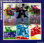 Jean-Luc Lahaye - D�barquez-moi (g�n�rique Lahaye d'honneur)