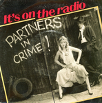 Partners in Crime - It's on the radio