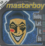 Masterboy - Baby let it be