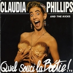 Claudia Phillips and the Kicks - Quel souci La Bo�tie&nbsp;!..