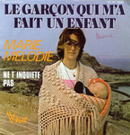 Marie M�lodie - Le gar�on qui m'a fait un enfant