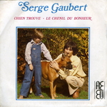 Serge Gaubert - Le chenil du bonheur