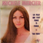Michèle Mercier - La fille qui fait tchic ti tchic