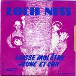 Loch Ness - Laisse moi être jeune et con