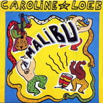 Caroline Loeb - �&euro; Malibu