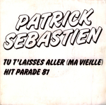 Patrick Sébastien - Hit Parade 81