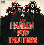 Les Harlem Pop Trotters - La baraka du baraqué
