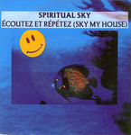 Spiritual Sky - Ecoutez et répétez (Sky my house)