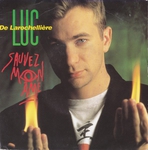 Luc De Larochellière - Sauvez mon âme