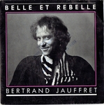 Bertrand Jauffret - Belle et rebelle