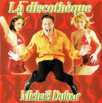 Micha�l Dufour - La discoth�que