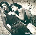 Élodie et Bruno - Ne me laisse plus seul