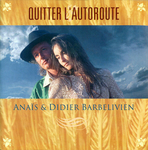 Anaïs et Didier Barbelivien - Quitter l'autoroute