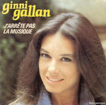 Ginni Gallan - J'arrête pas la musique