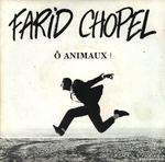 Farid Chopel - �&rdquo; animaux
