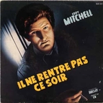 Eddy Mitchell - Il ne rentre pas ce soir