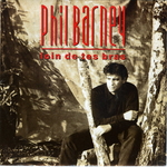 Phil Barney - Loin de tes bras