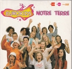 Eurokids - Notre terre (qui �tes soucieuse)