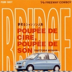 Bridge - Poupée de cire, poupée de son